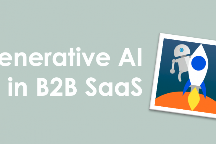 Generative AI in B2B SaaS: Focus on Your Core Workflows